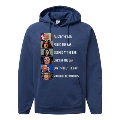 Trump Raised The Bar Failed The Bar Worked At The Bar Performance Fleece Hoodie