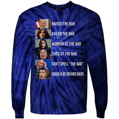 Trump Raised The Bar Failed The Bar Worked At The Bar Tie-Dye Long Sleeve Shirt