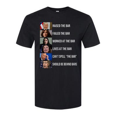 Trump Raised The Bar Failed The Bar Worked At The Bar Softstyle CVC T-Shirt