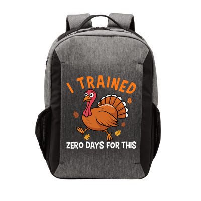 Thanksgiving Running Turkey Trot I Trained Zero Days Vector Backpack