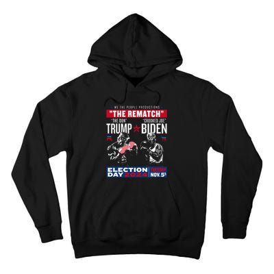 The Rematch The Don And Crooked Joe Pro Trump 2024 Tall Hoodie