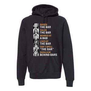 Trump Raised The Bar Harris Failed The Bar Premium Hoodie