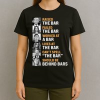 Trump Raised The Bar Harris Failed The Bar T-Shirt