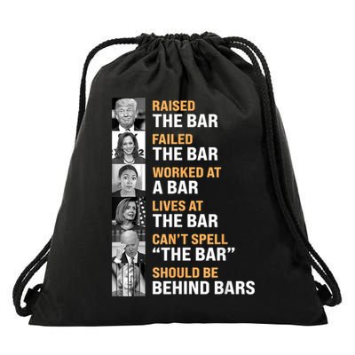 Trump Raised The Bar Harris Failed The Bar Drawstring Bag
