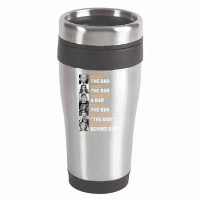 Trump Raised The Bar Harris Failed The Bar 16oz Travel Tumbler