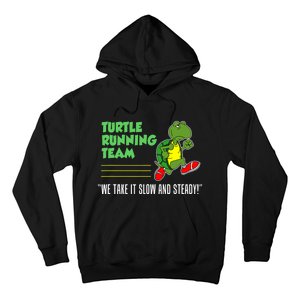 Turtle Running Team Slow And Steady Funny Runner Hoodie