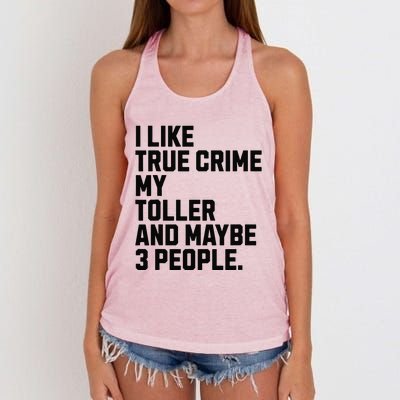 Tolling Retriever Toller Dog Owner True Crime Lover Funny Women's Knotted Racerback Tank