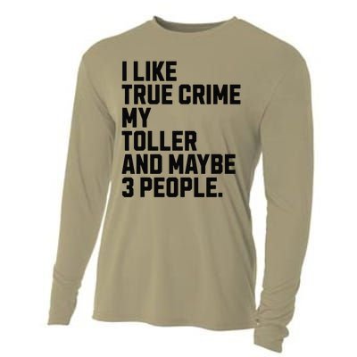 Tolling Retriever Toller Dog Owner True Crime Lover Funny Cooling Performance Long Sleeve Crew