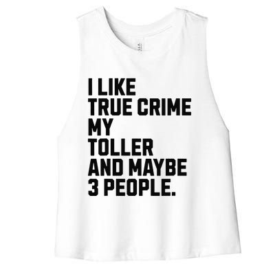 Tolling Retriever Toller Dog Owner True Crime Lover Funny Women's Racerback Cropped Tank