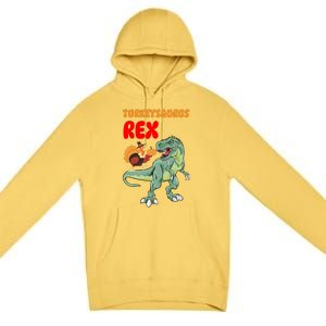 Turkeysaurus Rex Turkey Dino Thanksgiving Premium Pullover Hoodie