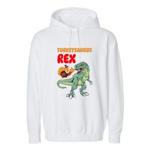 Turkeysaurus Rex Turkey Dino Thanksgiving Garment-Dyed Fleece Hoodie