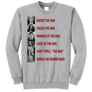 Trump Raised The Bar Biden Can't Spell The Bar Funny Republican Tall Sweatshirt