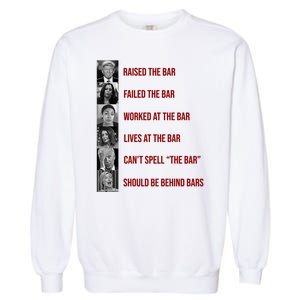 Trump Raised The Bar Biden Can't Spell The Bar Funny Republican Garment-Dyed Sweatshirt