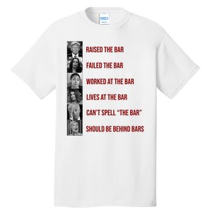 Trump Raised The Bar Biden Can't Spell The Bar Funny Republican Tall T-Shirt