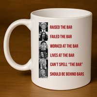 Trump Raised The Bar Biden Can't Spell The Bar Funny Republican 11oz C Handle Ceramic Mug