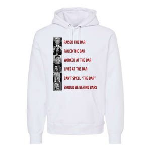 Trump Raised The Bar Biden Can't Spell The Bar Funny Republican Premium Hoodie