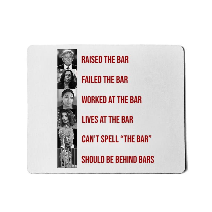 Trump Raised The Bar Biden Can't Spell The Bar Funny Republican Mousepad