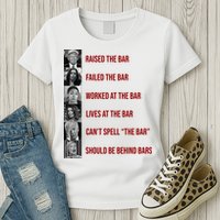 Trump Raised The Bar Biden Can't Spell The Bar Funny Republican Womens T-Shirt