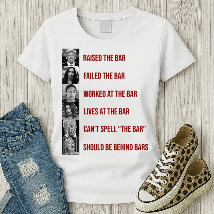 Trump Raised The Bar Biden Can't Spell The Bar Funny Republican Womens T-Shirt