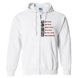 Trump Raised The Bar Biden Can't Spell The Bar Funny Republican Full Zip Hoodie