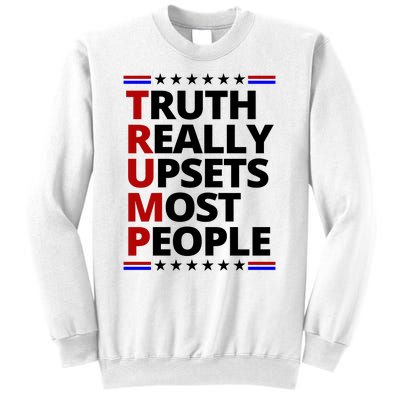 Trump Really Upsets Most People Political Sweatshirt