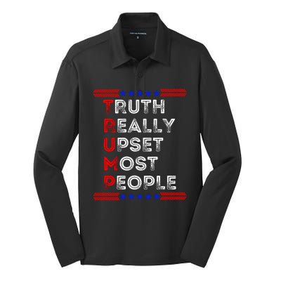 Truth Really Upset Most People Trump 2024 America Flag Silk Touch Performance Long Sleeve Polo