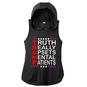 Trump Really Upsets Mental Patients Ladies PosiCharge Tri-Blend Wicking Draft Hoodie Tank