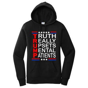 Trump Really Upsets Mental Patients Women's Pullover Hoodie