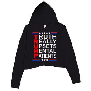 Trump Really Upsets Mental Patients Crop Fleece Hoodie