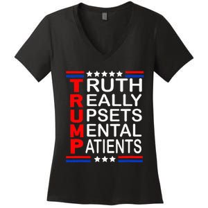 Trump Really Upsets Mental Patients Women's V-Neck T-Shirt