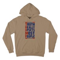 Truth Really Upsets Most People Hoodie