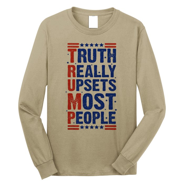 Truth Really Upsets Most People Long Sleeve Shirt