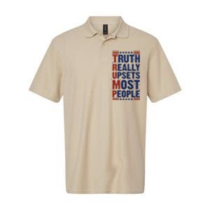 Truth Really Upsets Most People Softstyle Adult Sport Polo