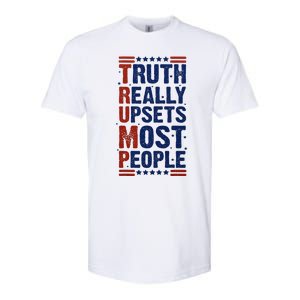 Truth Really Upsets Most People Softstyle CVC T-Shirt