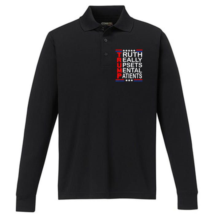 Trump Really Upsets Mental Patients Performance Long Sleeve Polo