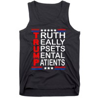 Trump Really Upsets Mental Patients Tank Top