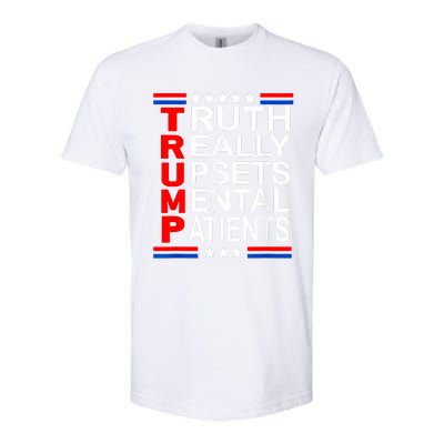 Trump Really Upsets Mental Patients Softstyle CVC T-Shirt