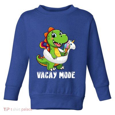 T Rex Unicorn Float Swimming Pool Party Swimmer Vacay Mode Great Gift Toddler Sweatshirt