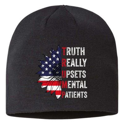 Truth Really Upsets Mental Patients Usa Patriotic Sunflower Sustainable Beanie