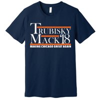 Trubisky Mack Make Chicago Great Again Premium T-Shirt