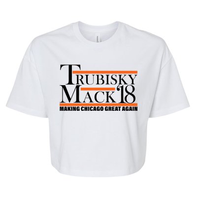 Trubisky Mack Make Chicago Great Again Bella+Canvas Jersey Crop Tee