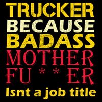 Trucker Badass Job Title  Cooling Performance Crew T-Shirt