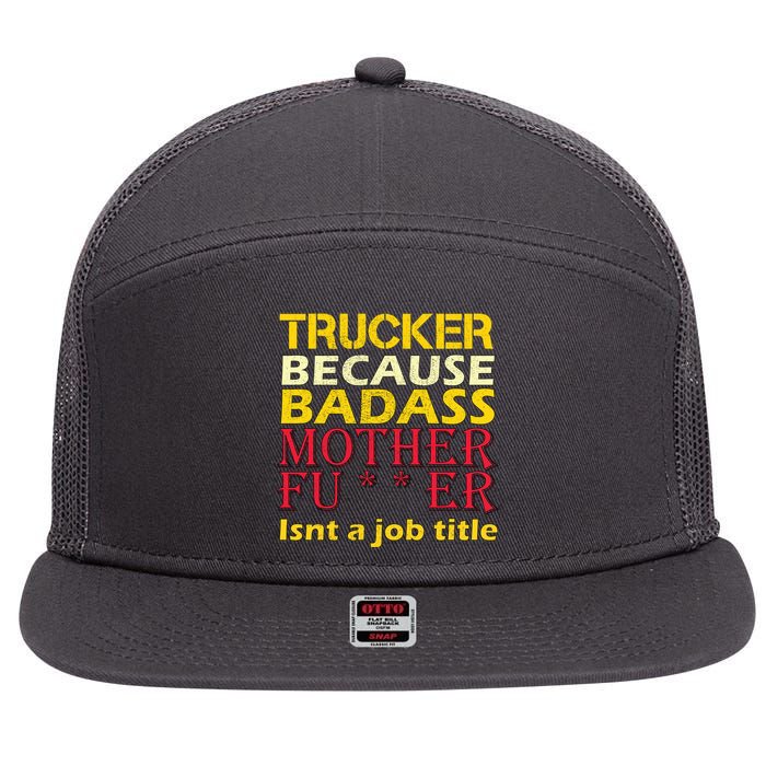 Trucker Badass Job Title  7 Panel Mesh Trucker Snapback Hat