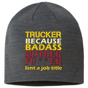 Trucker Badass Job Title  Sustainable Beanie