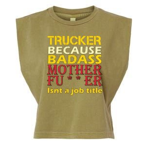 Trucker Badass Job Title  Garment-Dyed Women's Muscle Tee