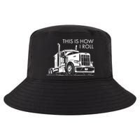 Truckers This Is How I Roll  Cool Comfort Performance Bucket Hat