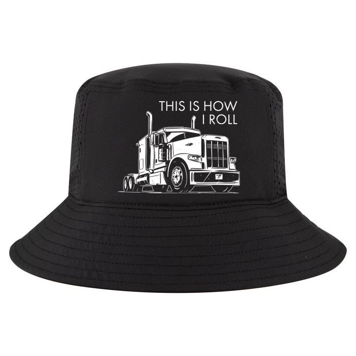 Truckers This Is How I Roll  Cool Comfort Performance Bucket Hat