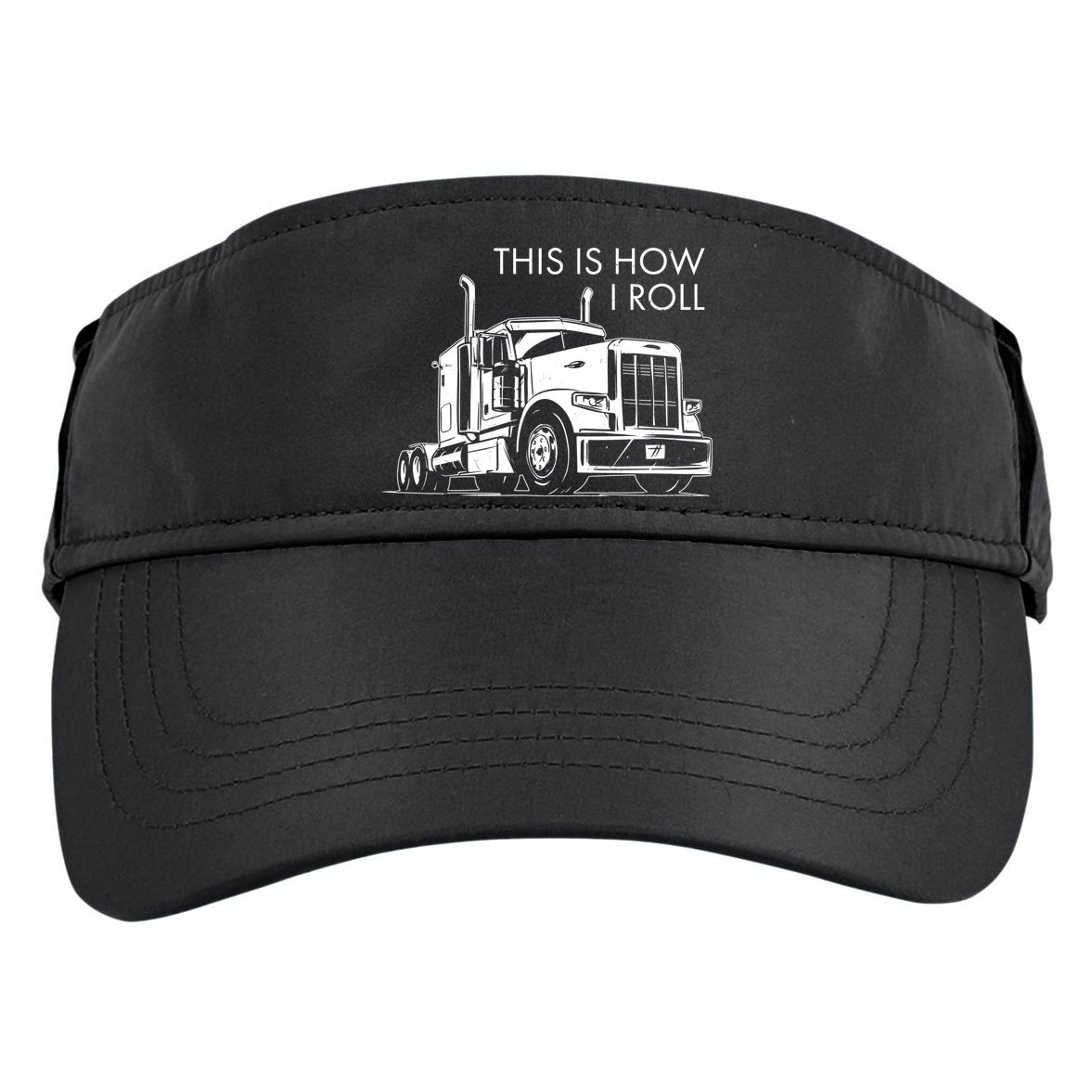 Truckers This Is How I Roll  Adult Drive Performance Visor