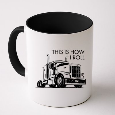 Truckers This Is How I Roll  Mug