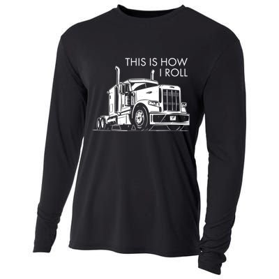 Truckers This Is How I Roll  Cooling Performance Long Sleeve Crew
